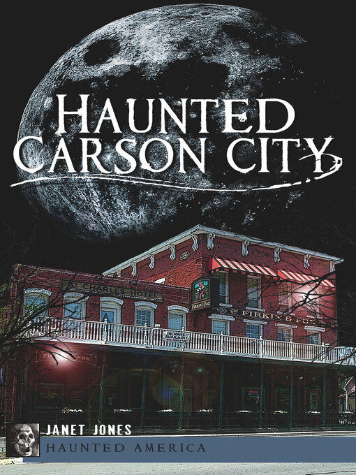 Title details for Haunted Carson City by Janet Jones - Available